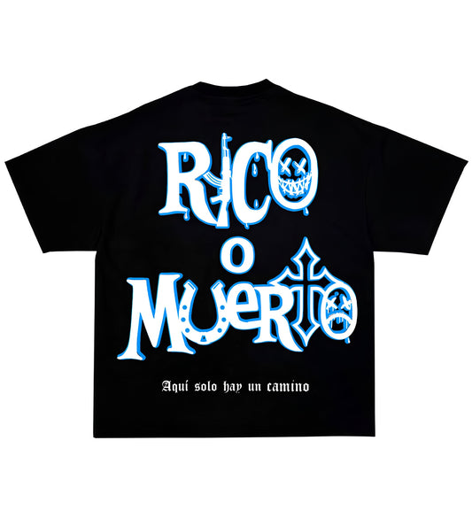 Playera - Rico o muerto
